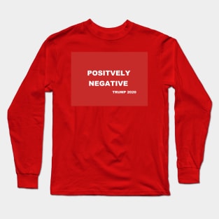 POSITIVELY NEGATIVE Long Sleeve T-Shirt